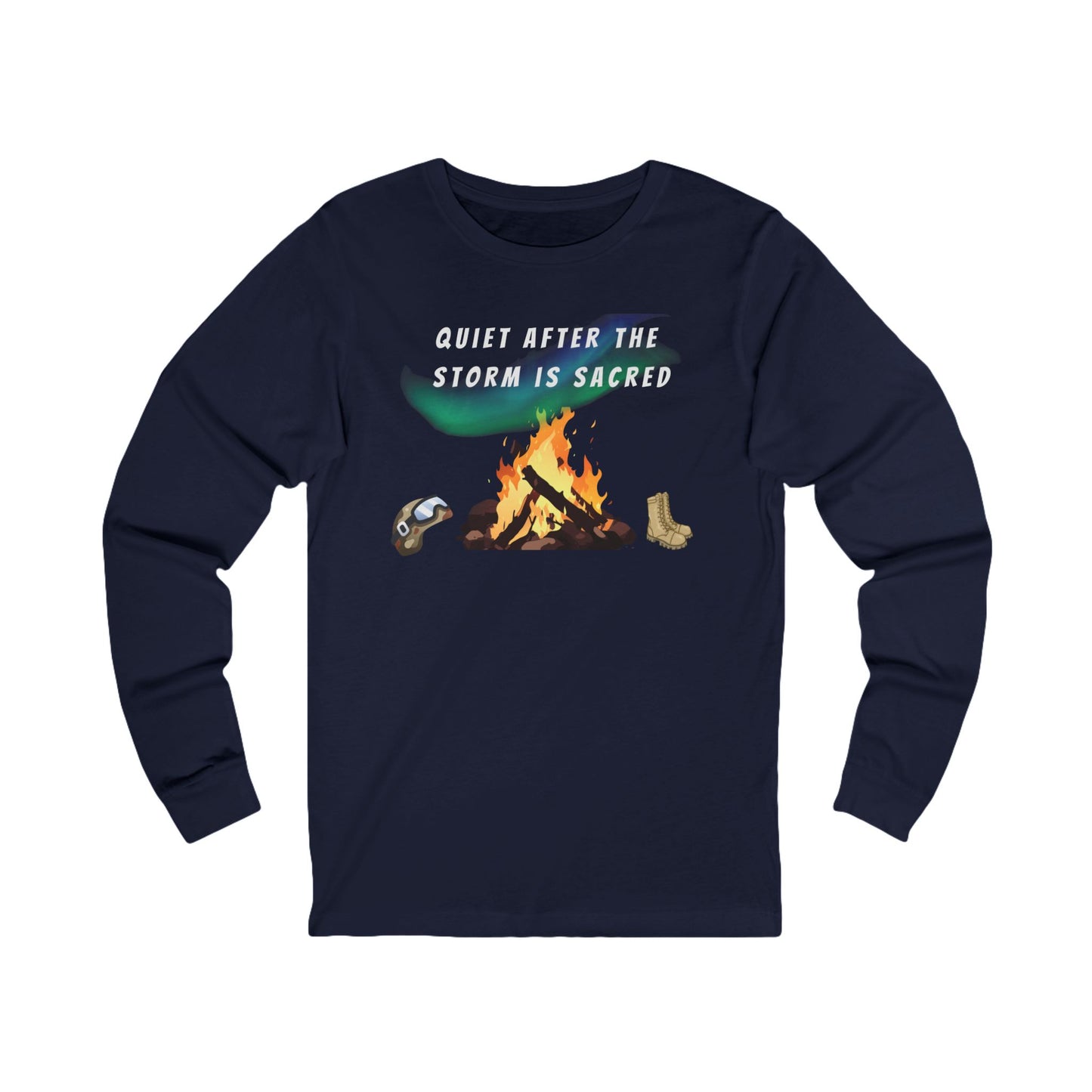 Quiet After the Storm is Sacred Unisex Long Sleeve Tee