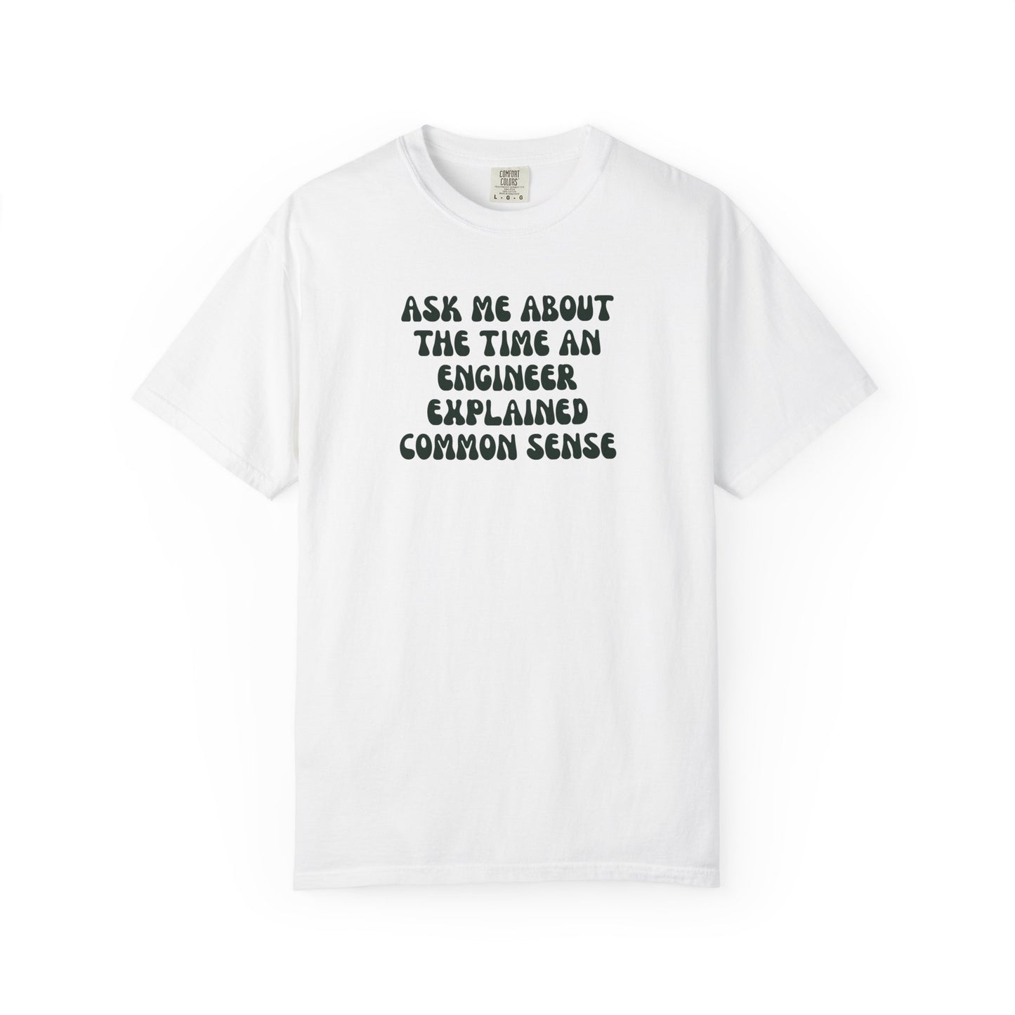 Funny Engineer and Common Sense Unisex T-Shirt