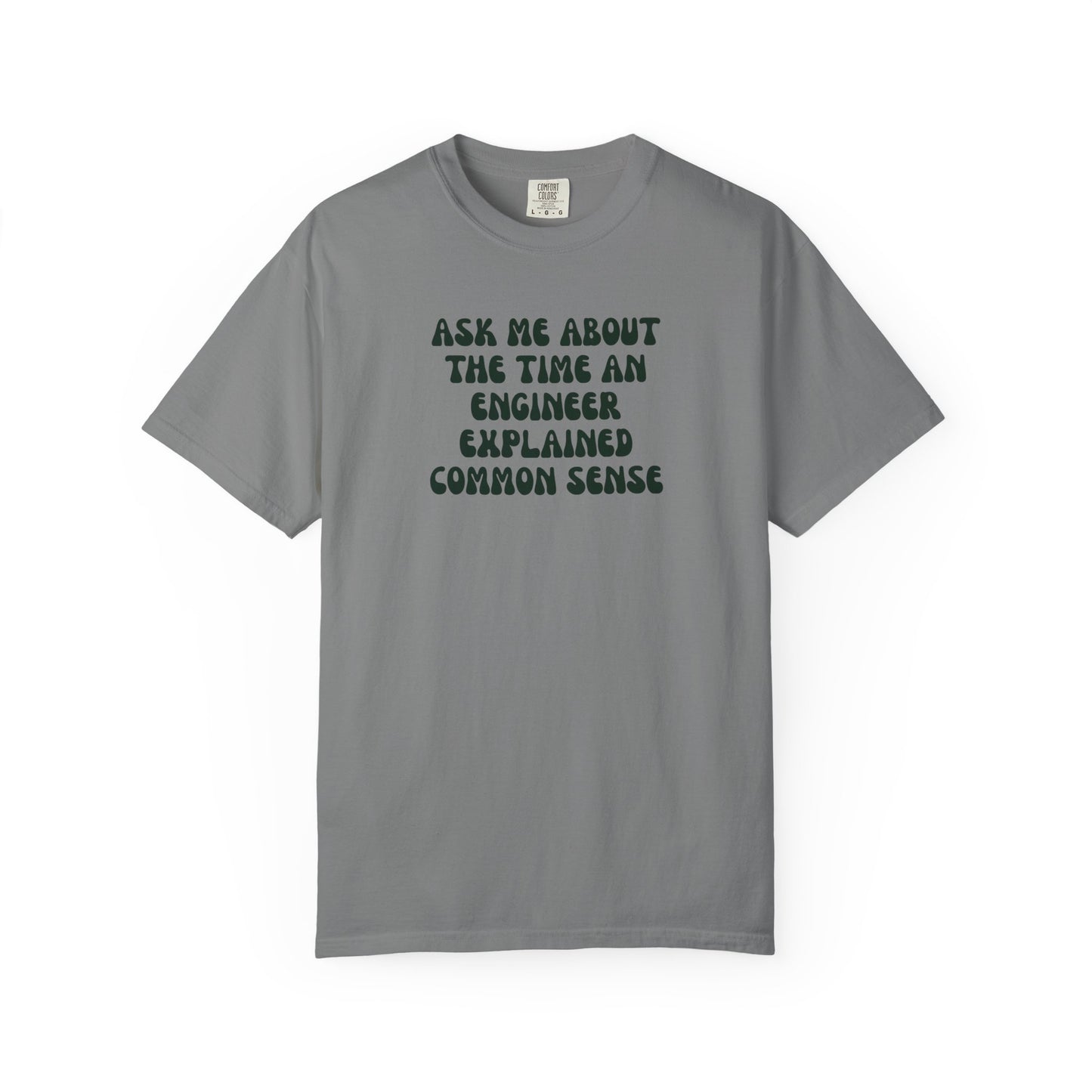 Funny Engineer and Common Sense Unisex T-Shirt
