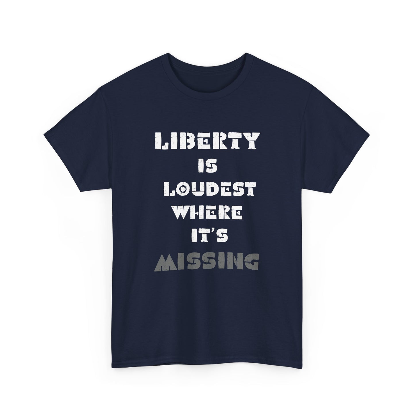Liberty Statement Unisex Heavy Cotton Tee - Bold Graphic T-Shirt Gift for Freedom Lovers