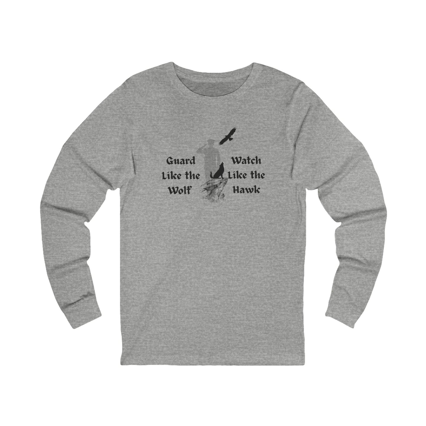 Guard Like the Wolf Watch like the Hawk Military Unisex Long Sleeve Tee