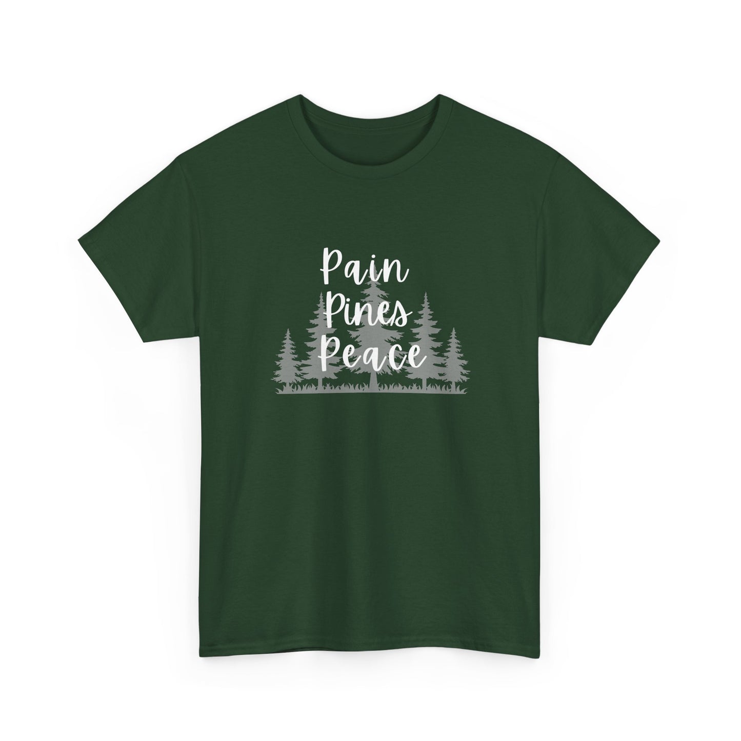 "Pain, Pines, Peace" Nature Inspired Unisex Heavy Cotton Tee