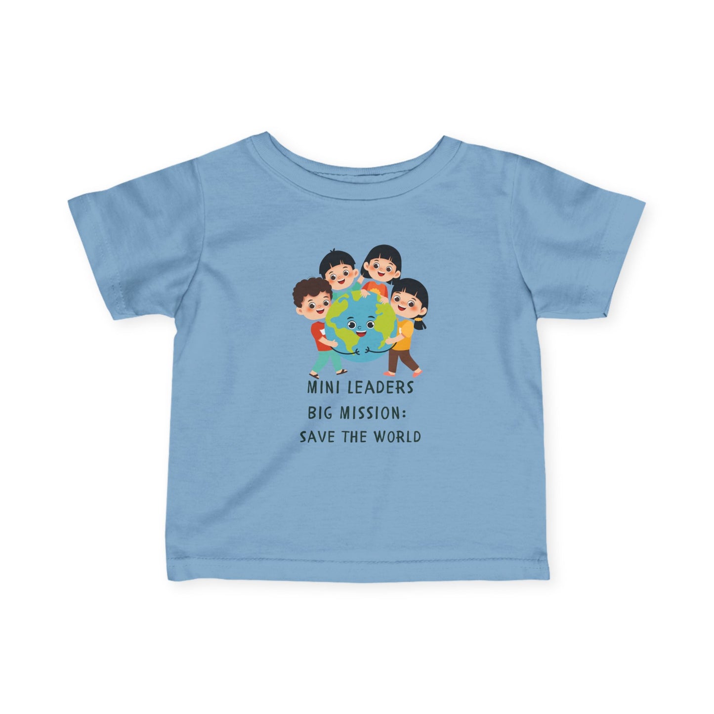 Mini Leaders Big Mission Save the World Infant Tee