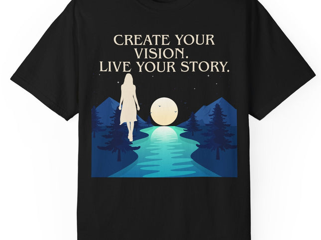 Create Your Vision, Live Your Story Inspirational Graphic T-shirt