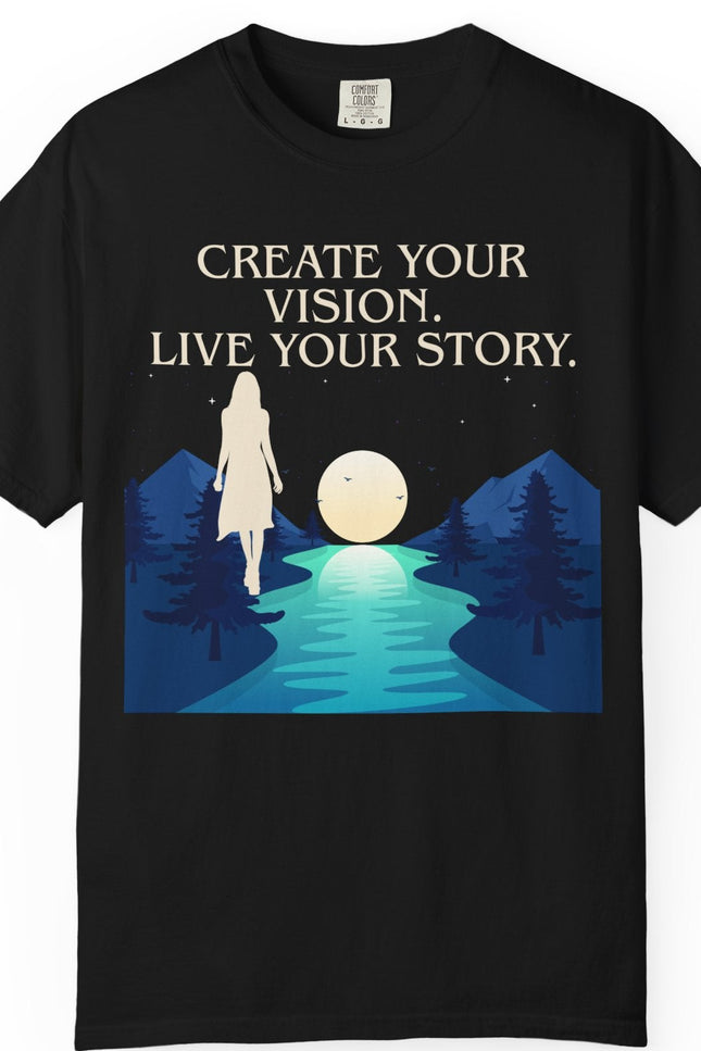 Create Your Vision, Live Your Story Inspirational Graphic T-shirt