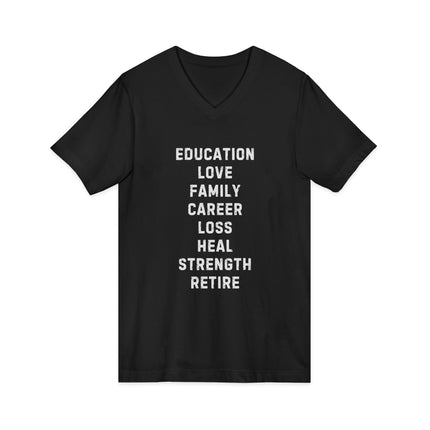 Inspiration Words V-Neck Unisex Tee — Pre and Post Retirement Motivational T-Shirt (Education • Family • Freedom)