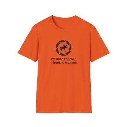 Wildlife Teaches, I Frame the Lesson Photographer Gift Unisex T-Shirt