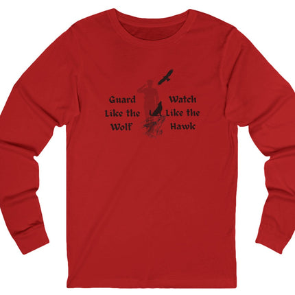 Guard Like the Wolf Watch like the Hawk Military Unisex Long Sleeve Tee
