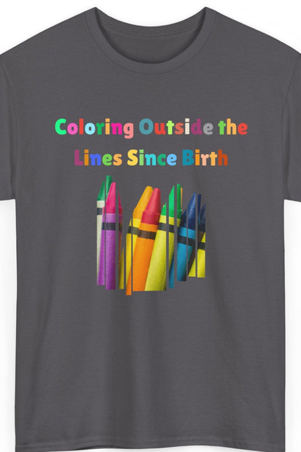 Coloring Outside the Lines Unisex Tee - Fun, Creative Bold Colors Art Lovers