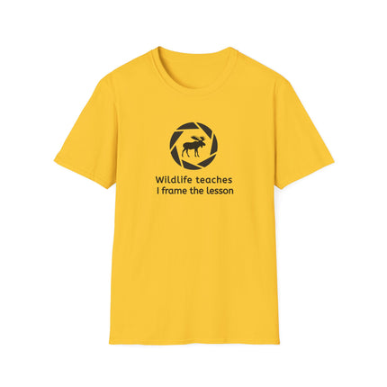 Wildlife Teaches, I Frame the Lesson Photographer Gift Unisex T-Shirt