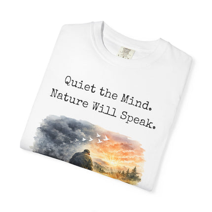 White t-shirt with nature-themed design and text 'Quiet the Mind. Nature Will Speak.' on a white background