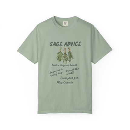 Light green T-shirt with words: "Sage Advice:  'Listen to your heart', 'Save for a rainy day', 'Travel the World', 'Trust your Gut' and 'Play Outside.'"