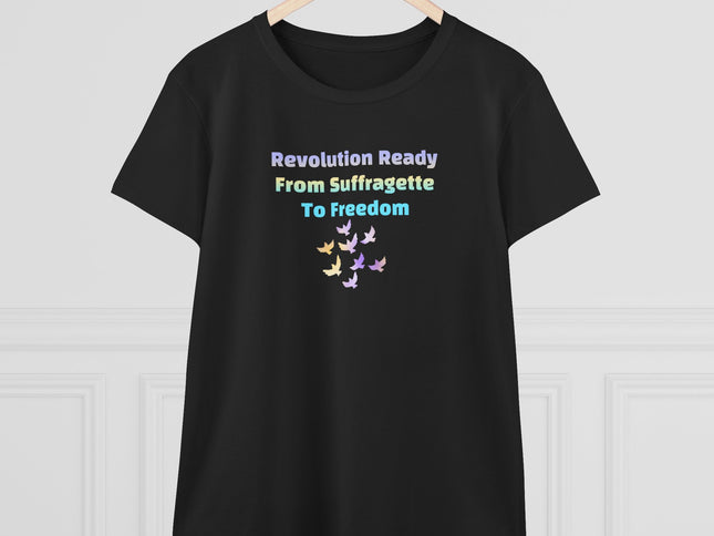 Black t-shirt with text of Revolution Ready From Suffragette To Freedom and dove graphics on a white background