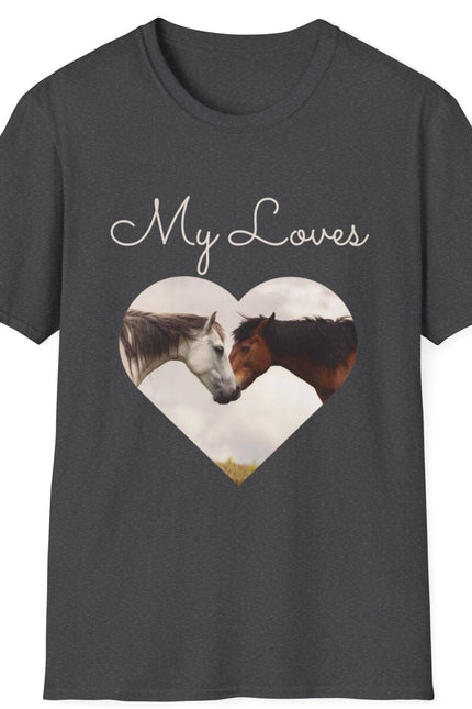 Gray T-shirt with words My Loves.  Below the words are two horses in a heart shape.