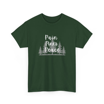 "Pain, Pines, Peace" Nature Inspired Unisex Heavy Cotton Tee