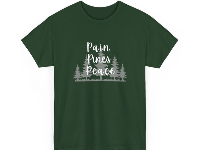 "Pain, Pines, Peace" Nature Inspired Unisex Heavy Cotton Tee