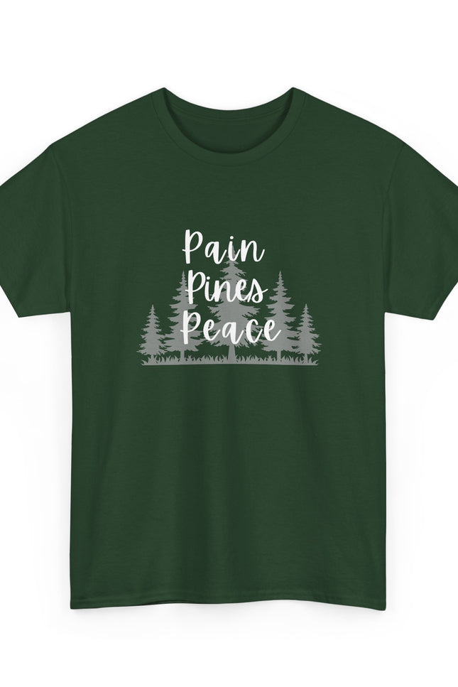 "Pain, Pines, Peace" Nature Inspired Unisex Heavy Cotton Tee