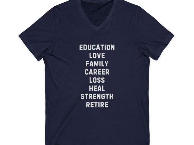 Inspiration Words V-Neck Unisex Tee — Pre and Post Retirement Motivational T-Shirt (Education • Family • Freedom)