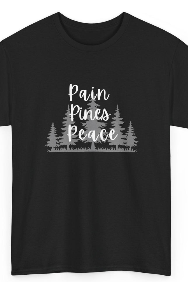 "Pain, Pines, Peace" Nature Inspired Unisex Heavy Cotton Tee