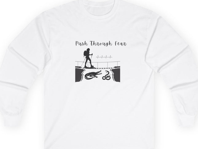 White long sleeved tee with black graphic showing hiker going over bridge with alligator and snake. Text states "Push through Fear."