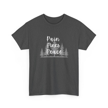 "Pain, Pines, Peace" Nature Inspired Unisex Heavy Cotton Tee