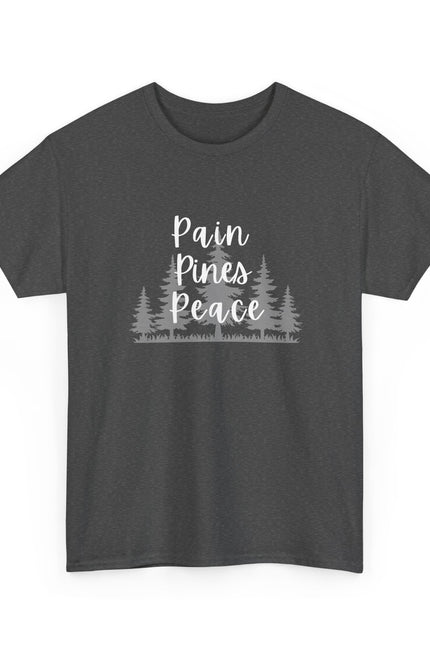 "Pain, Pines, Peace" Nature Inspired Unisex Heavy Cotton Tee