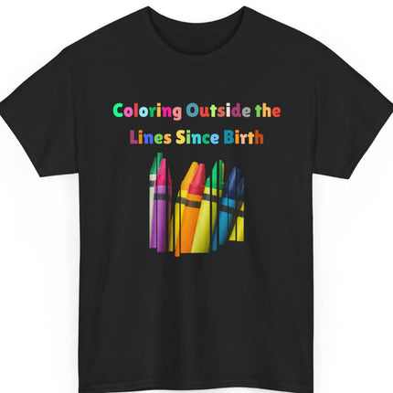 Coloring Outside the Lines Unisex Tee - Fun, Creative Bold Colors Art Lovers