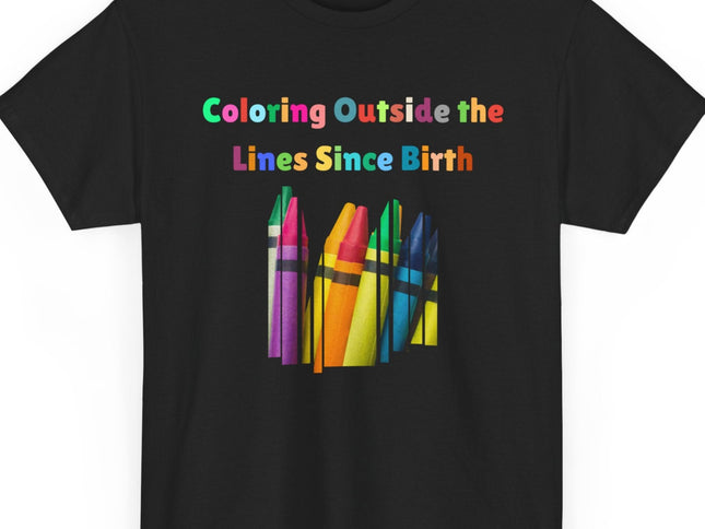 Coloring Outside the Lines Unisex Tee - Fun, Creative Bold Colors Art Lovers