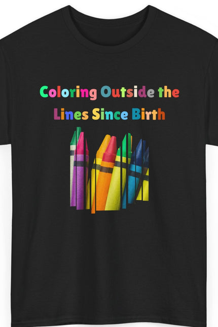 Coloring Outside the Lines Unisex Tee - Fun, Creative Bold Colors Art Lovers