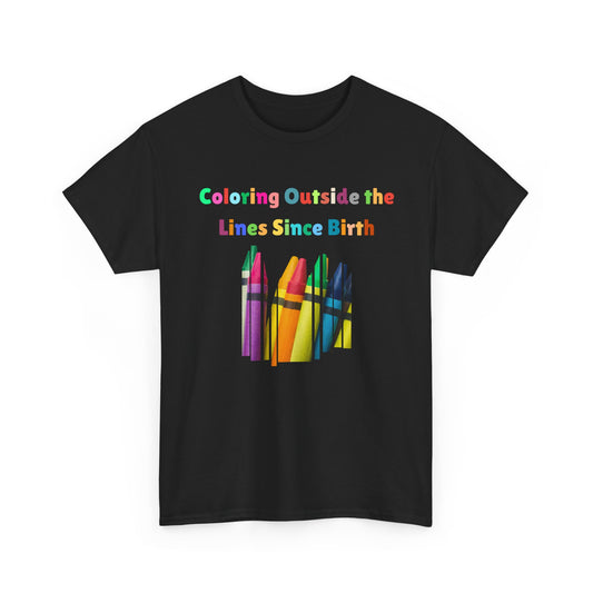 Coloring Outside the Lines Unisex Tee - Fun, Creative Bold Colors Art Lovers
