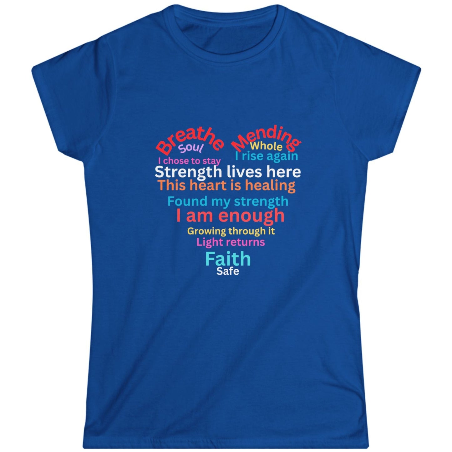 Blue t-shirt with colorful motivational suicide prevention text design shaped in a heart on a white background.