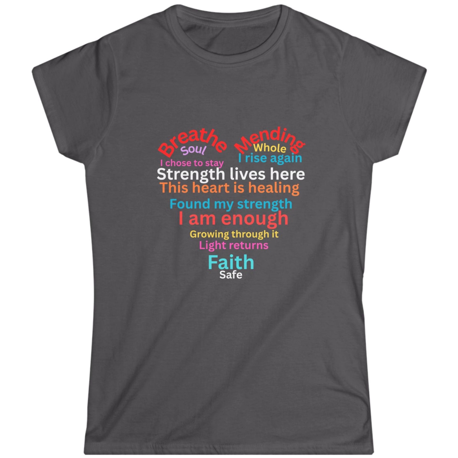 Dark gray t-shirt with colorful motivational suicide prevention text design shaped in a heart on a white background.