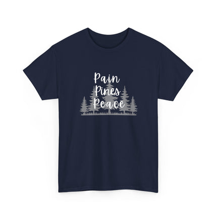 "Pain, Pines, Peace" Nature Inspired Unisex Heavy Cotton Tee