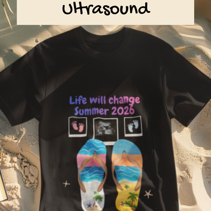 Life Will Change Summer 2026 Flip Flop T-Shirt - Pregnancy Announcement Tee