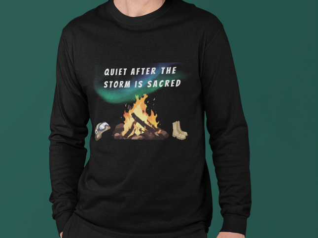 Quiet After the Storm is Sacred Unisex Long Sleeve Tee