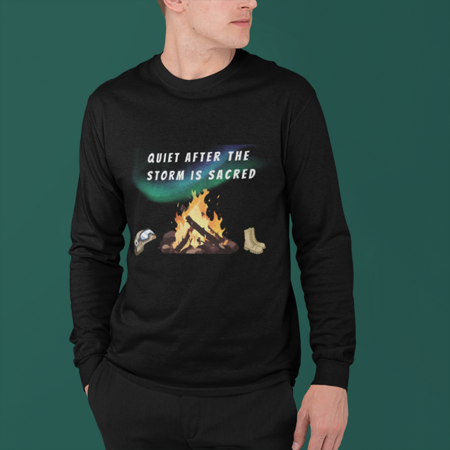 Quiet After the Storm is Sacred Unisex Long Sleeve Tee