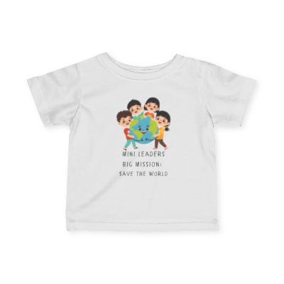Mini Leaders Big Mission Save the World Infant Tee